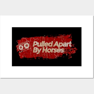 Pulled Apart By Horses - Splash Vintage Posters and Art